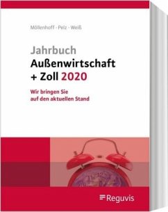 Jahrbuch Außenwirtschaft + Zoll 2020 - Möllenhoff, Ulrich;Weiß, Thomas;Pelz, Klaus