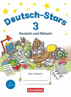 Deutsch-Stars 3. Schuljahr. Knobeln und Rätseln - Übungsheft. Mit Lösungen - von Kuester, Ursula;Webersberger, Annette