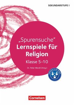 Lernspiele Sekundarstufe I - Religion - Klasse 5-10 - Moers, Edelgard;Pfister, Stefanie;Vogelsang, Annegret;Wendt, Peter
