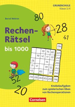 Klasse 3/4 - Rechen-Rätsel bis 1000 - Wehren, Bernd