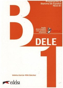 DELE B1 - Übungsbuch mit Audios online - Alzugaray, Pilar; Barrios, María José; Bartolomé, Paz