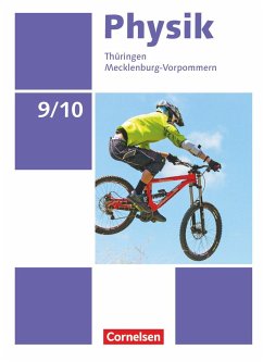 Physik 9./10. Schuljahr Ausgabe A .Thüringen/Mecklenburg-Vorpommern - Schülerbuch - Göbel, Elke;Höpfner, Tom;Roßner, Matthias
