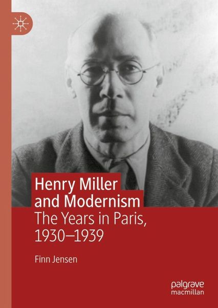 Henry Miller and Modernism Henry Miller and Modernism