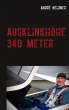 Ausklinkhöhe 340 Meter - Bild 1