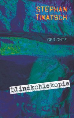 blindkohlekopie - Tikatsch, Stephan