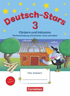 Deutsch-Stars 3. Schuljahr. Fördern und Inklusion - Übungsheft. Mit Lösungen - Dolenc-Petz, Ruth; Eiband, Barbara; Nagai, Eva