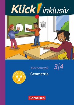 Klick! inklusiv 3./4. Schuljahr - Grundschule / Förderschule - Mathematik - Geometrie - Franz, Petra;Weisse, Silvia;Burkhart, Silke