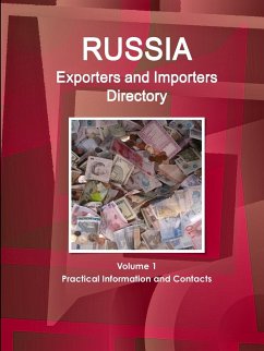 Russia Exporters and Importers Directory Volume 1 Practical Information and Contacts - Ibp, Inc.