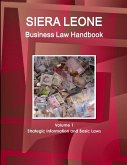 Sierra Leone Business Law Handbook Volume 1 Strategic Information and Basic Laws
