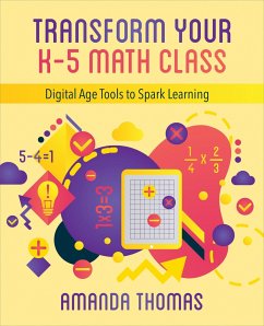 Transform Your K-5 Math Class - Thomas, Amanda