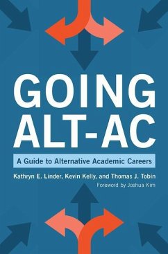 Going Alt-Ac - Kelly, Kevin; Linder, Kathryn E; Tobin, Thomas J