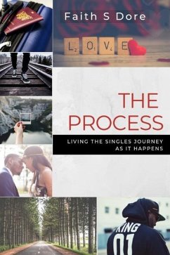 The Process: Living the Singles Journey as it Happens - Dore, Faith S.