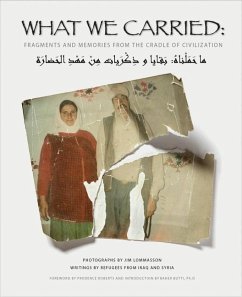 What We Carried: Fragments and Memories from the Cradle of Civilization - Lommasson, Jim