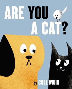 Are You a Cat? - Muir, Coll