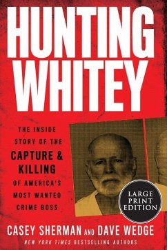 Hunting Whitey - Sherman, Casey; Wedge, Dave