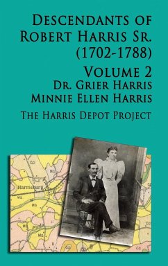 Robert Harris Sr (1702-1788) Descendants, Vol 2 - Harris, Grier; Harris, Minnie Ellen