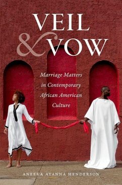 Veil and Vow: Marriage Matters in Contemporary African American Culture