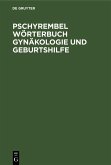 Pschyrembel Wörterbuch Gynäkologie und Geburtshilfe (eBook, PDF)