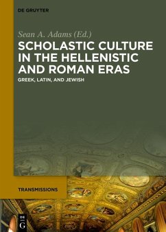 Scholastic Culture in the Hellenistic and Roman Eras (eBook, ePUB)