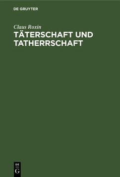 Täterschaft und Tatherrschaft (eBook, PDF) - Roxin, Claus