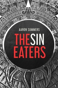 The Sin Eaters - Summers, Aaron