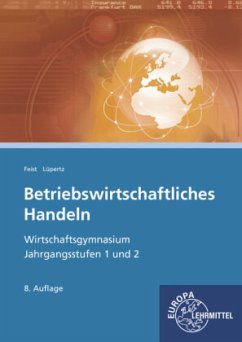 Betriebswirtschaftliches Handeln - Feist, Theo;Lüpertz, Viktor