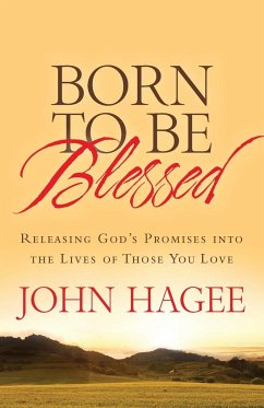 Born to Be Blessed - Hagee, John