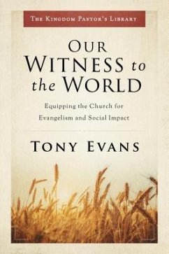 Our Witness to the World - Evans, Tony