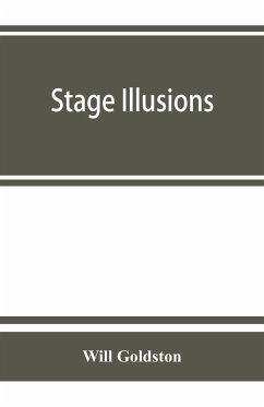 Stage illusions - Goldston, Will