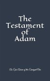 The Testament of Adam: An Epic Axiom of The Emergent One