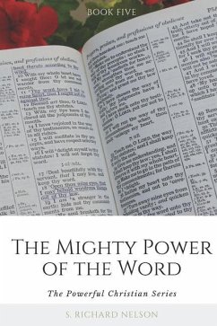 The Mighty Power of the Word - Nelson, S Richard