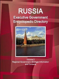Russia Executive Government Encyclopedic Directory Volume 2 Regional Government - Ibp, Inc.