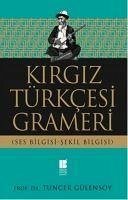 Kirgiz Türkcesi Grameri - Gülensoy, Tuncer