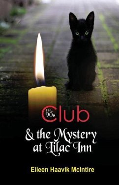 The 90s Club & the Mystery at Lilac Inn - McIntire, Eileen Haavik