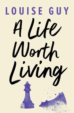 A Life Worth Living - Guy, Louise