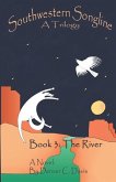 Southwestern Songline Book 3: 'The River