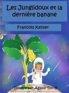 Les Junglidoux et la dernière banane (eBook, ePUB) - Keyser, Francois