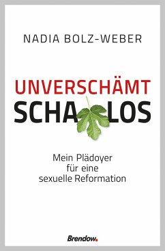 Unverschämt schamlos (eBook, ePUB) - Bolz-Weber, Nadia