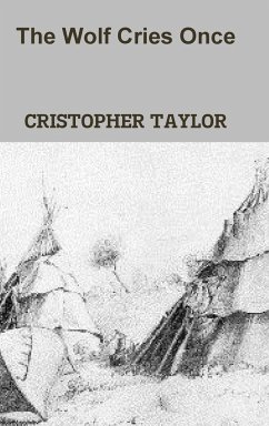 The Wolf Cries Once - Taylor, Cristopher