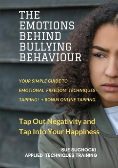 The Emotions Behind Bullying Behaviour - Suchocki, Sue