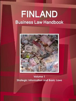 Finland Business Law Handbook Volume 1 Strategic Information and Basic Laws - Www. Ibpus. Com