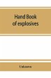 Hand book of explosives; instructions... - Bild 1
