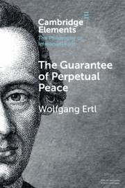 The Guarantee of Perpetual Peace - Ertl, Wolfgang