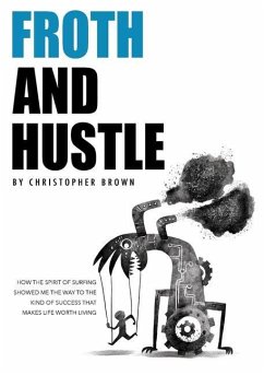 Froth And Hustle - Brown, Christopher