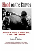 Blood on the Canvas: The Life & Legacy of Boxing Icon, Canto &quote;TNT&quote; Robledo