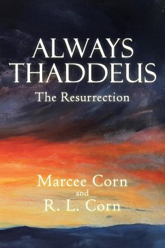 Always Thaddeus - Corn, Marcee; Corn, R. L.