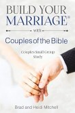 Build Your Marriage with Couples of the Bible: Volume 1
