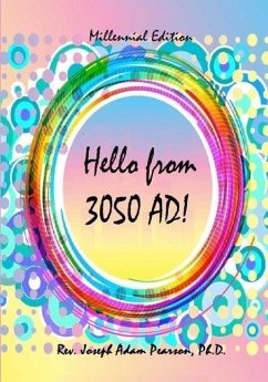 Hello from 3050 AD! - Pearson, Joseph Adam