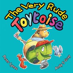 The Very Rude Toytoise - Lynas, Peter