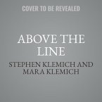 Above the Line: Living and Leading with Heart